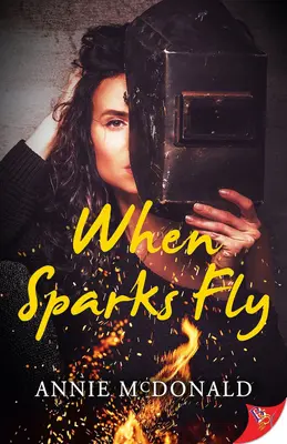 Când zboară scânteile - When Sparks Fly