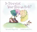 Prințesele poartă cizme pentru drumeții? - Do Princesses Wear Hiking Boots?