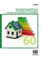 Promovarea standardelor de eficiență energetică și a tehnologiilor de îmbunătățire a eficienței energetice în clădiri - Promoting Energy Efficiency Standards and Technologies to Enhance Energy Efficiency in Buildings
