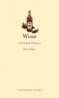 Wine: O istorie globală - Wine: A Global History