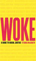 Woke: Un ghid al justiției sociale - Woke: A Guide to Social Justice