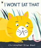 Nu voi mânca asta - I Won't Eat That