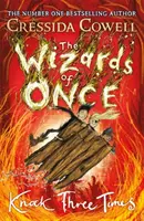 Vrăjitorii de odinioară: Bate de trei ori - Cartea 3 - Wizards of Once: Knock Three Times - Book 3