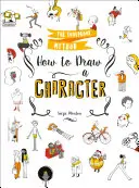 Cum să desenezi un personaj - Metoda infailibilă - How to Draw a Character - The Foolproof Method