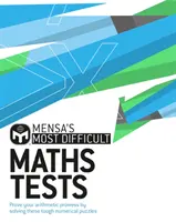 Cele mai dificile teste de matematică Mensa - Demonstrează-ți abilitățile aritmetice prin rezolvarea celor mai dificile puzzle-uri numerice - Mensa's Most Difficult Maths Tests - Prove your arithmetic prowess by solving the toughest numerical puzzles