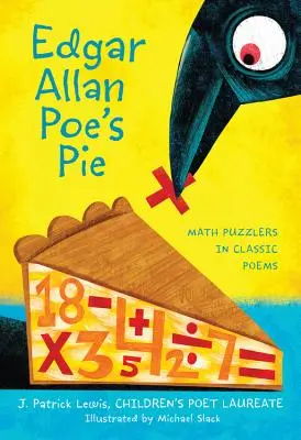 Plăcinta lui Edgar Allan Poe: Puzzle-uri matematice în poezii clasice - Edgar Allan Poe's Pie: Math Puzzlers in Classic Poems