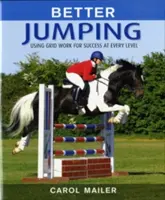 Better Jumping: Utilizarea grilelor de lucru pentru succes la orice nivel - Better Jumping: Using Grid Work for Success at Every Level