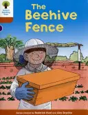 Oxford Reading Tree Biff, Chip and Kipper Stories Decode and Develop: Nivelul 8: The Beehive Fence - Oxford Reading Tree Biff, Chip and Kipper Stories Decode and Develop: Level 8: The Beehive Fence