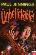 De necrezut! - Unbelievable!
