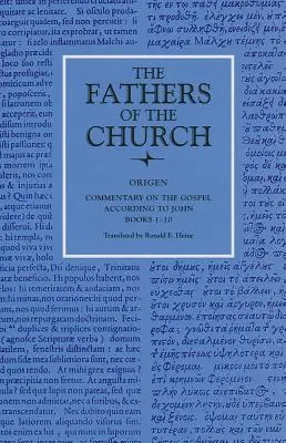 Comentariu asupra Evangheliei după Ioan, cărțile 1-10 - Commentary on the Gospel According to John, Books 1-10