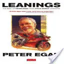Leanings: Cele mai bune articole ale lui Peter Egan din Cycle World Magazine - Leanings: The Best of Peter Egan from Cycle World Magazine