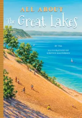 Totul despre Marile Lacuri - All about the Great Lakes