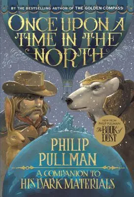 His Dark Materials: A fost odată ca niciodată în Nord - His Dark Materials: Once Upon a Time in the North