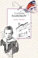 Vorbește, memorie - O autobiografie revizitată - Speak, Memory - An Autobiography Revisited