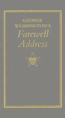 Discursul de adio al lui George Washington - George Washington's Farewell Address