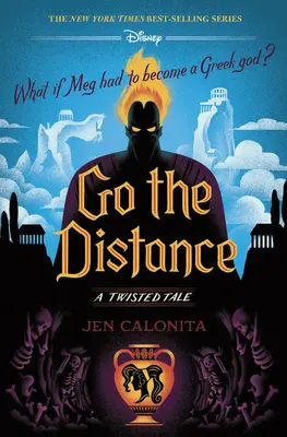 Du-te la distanță: O poveste întortocheată - Go the Distance: A Twisted Tale