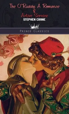 O'Ruddy - O poveste de dragoste & Serviciul activ - O'Ruddy - A Romance & Active Service