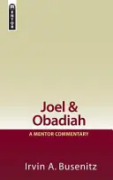 Ioel și Obadiah: Un comentariu al mentorului - Joel & Obadiah: A Mentor Commentary