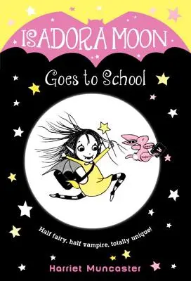 Isadora Moon merge la școală - Isadora Moon Goes to School