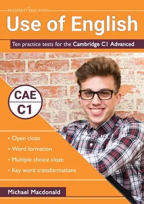Utilizarea limbii engleze: Zece teste practice pentru Cambridge C1 Advanced - Use of English: Ten practice tests for the Cambridge C1 Advanced