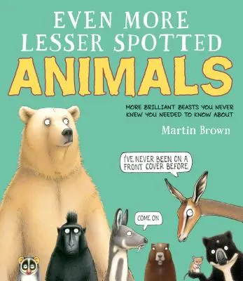 Animale și mai puțin pătate - Even More Lesser Spotted Animals