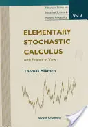 Calcul stochastic elementar, cu finanțele în vedere - Elementary Stochastic Calculus, with Finance in View