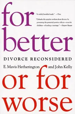 Pentru bine sau pentru rău: Divorțul Reconsiderat - For Better or for Worse: Divorce Reconsidered
