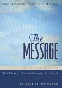 Noul Testament de buzunar Message Psalmi și Proverbe-MS - Message Pocket New Testament Psalms and Proverbs-MS