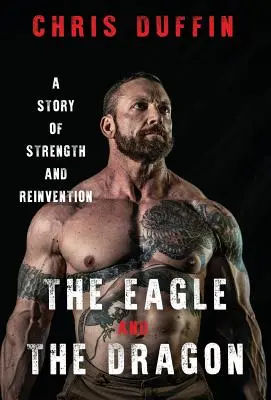 The Eagle and the Dragon: O poveste despre putere și reinventare - The Eagle and the Dragon: A Story of Strength and Reinvention