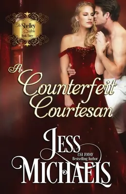 O curtezană contrafăcută - A Counterfeit Courtesan