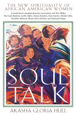 Soul Talk: Noua spiritualitate a femeilor afro-americane - Soul Talk: The New Spirituality of African American Women