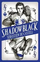Shadowblack - Cartea a doua din noua serie fantastică - Shadowblack - Book Two in the page-turning new fantasy series
