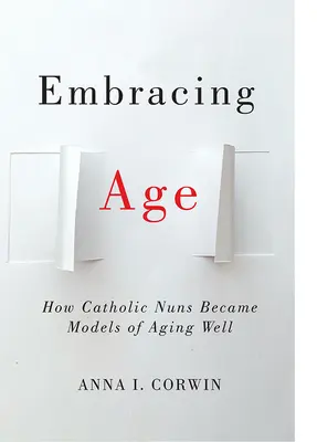 Îmbrățișarea vârstei: Cum au devenit călugărițele catolice modele de îmbătrânire bună - Embracing Age: How Catholic Nuns Became Models of Aging Well