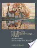 Puterea de reprezentare a creierului - Despre conștiință și integrarea modalităților - Brain's Representational Power - On Consciousness and the Integration of Modalities