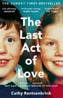 Ultimul act de iubire - Povestea fratelui meu și a surorii sale - Last Act of Love - The Story of My Brother and His Sister