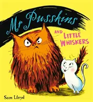 Domnul Pusskins și Micuța Mustăcioară - Mr Pusskins and Little Whiskers