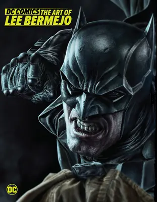 DC Comics: Arta lui Lee Bermejo - DC Comics: The Art of Lee Bermejo