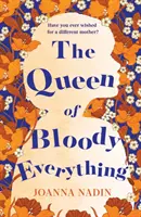 Regina tuturor lucrurilor sângeroase - Queen of Bloody Everything