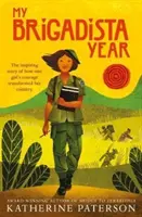 Anul meu Brigadista - My Brigadista Year
