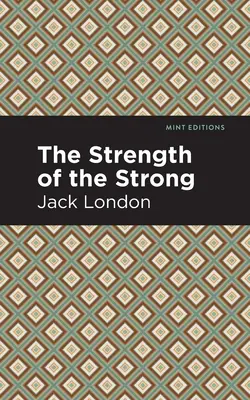 Puterea celor puternici (The Strength of the Strong) - The Strength of the Strong
