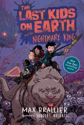 Ultimii copii de pe Pământ și Regele Coșmarului - The Last Kids on Earth and the Nightmare King