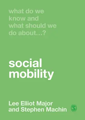Ce știm și ce ar trebui să facem în legătură cu mobilitatea socială? - What Do We Know and What Should We Do about Social Mobility?