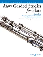 More Graded Studies for Flute, Bk 1: Repertoriu de studiu pentru flaut cu elemente de învățare simultană de sprijin - More Graded Studies for Flute, Bk 1: Flute Study Repertoire with Supporting Simultaneous Learning Elements