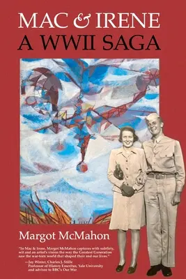 Mac & Irene: O saga din al doilea război mondial - Mac & Irene: A WWII Saga