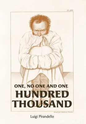 Unu, niciunul și o sută de mii - One, No One, and One Hundred Thousand