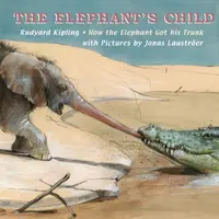 Copilul elefantului (The Elephant's Child) - The Elephant's Child