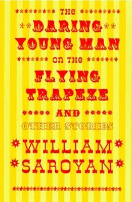 Tânărul îndrăzneț de pe trapezul zburător (The Daring Young Man on the Flying Trapeze) - The Daring Young Man on the Flying Trapeze