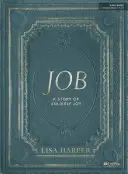 Iov - Carte de studiu biblic: O poveste de bucurie improbabilă - Job - Bible Study Book: A Story of Unlikely Joy