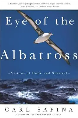 Ochiul Albatrosului: Viziuni de speranță și supraviețuire - Eye of the Albatross: Visions of Hope and Survival