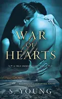 War of Hearts: Un roman al nemuririi adevărate - War of Hearts: A True Immortality Novel